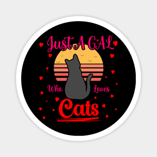 Just a Gal Who Loves Cats Magnet